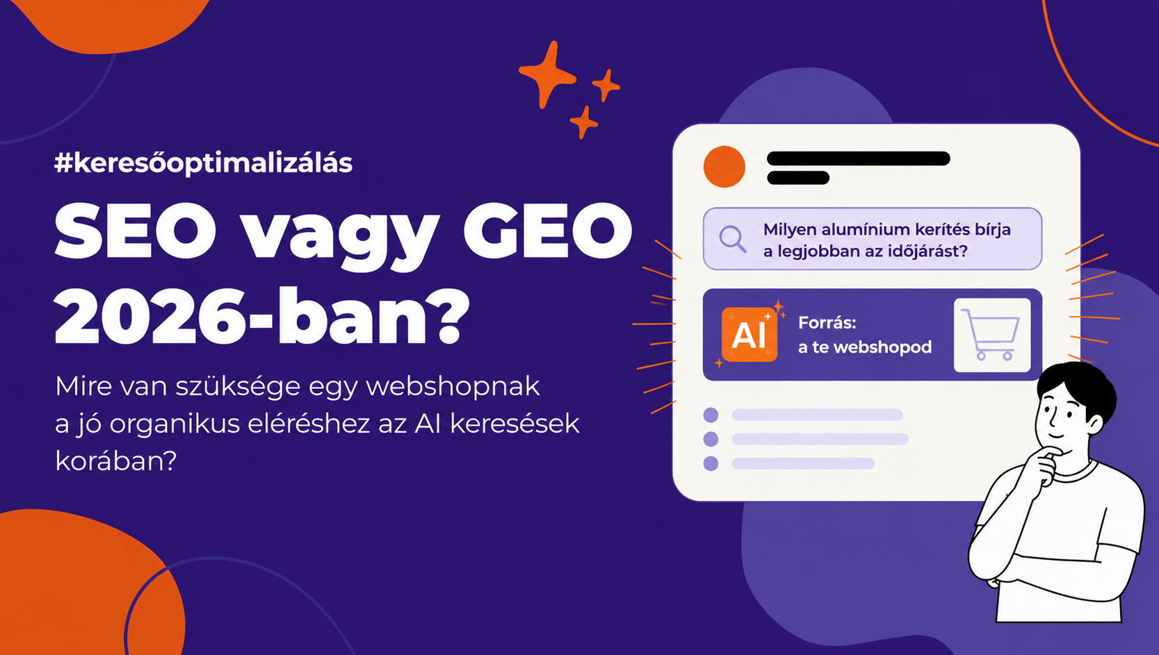 SEO vagy GEO? Mire van szüksége egy webshopnak 2026-ban a jó organikus eléréshez?
