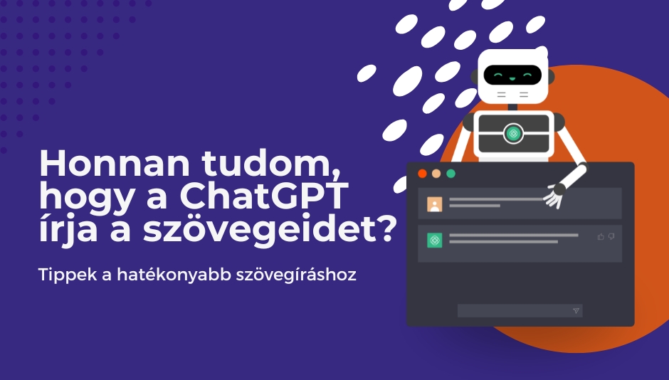 Honnan tudom, hogy ChatGPT-vel generálod a szövegeidet?